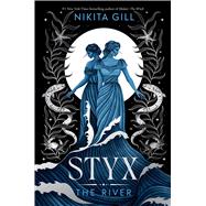 Styx The River (Standard Edition) by Gill, Nikita, 9780316608947