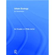 Urban Ecology: An Introduction by Douglas; Ian, 9780415538947