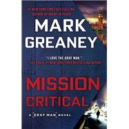 Mission Critical by Greaney, Mark, 9780451488947