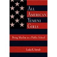 All American Yemeni Girls by Sarroub, Loukia K., 9780812218947
