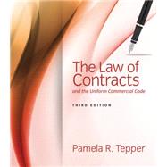The Law of Contracts and the Uniform Commercial Code by Tepper, Pamela, 9781285448947