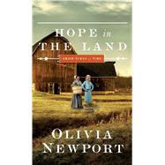 Hope in the Land by Newport, Olivia, 9781410488947