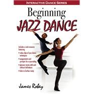 Beginning Jazz Dance by Robey, James, 9781450468947