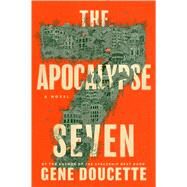 The Apocalypse Seven by Gene Doucette, 9780358418948