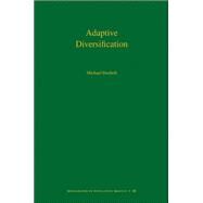Adaptive Diversification by Doebeli, Michael, 9780691128948