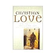 Christian Love by Brady, Bernard V., 9780878408948