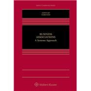 Business Associations A Systems Approach by LoPucki, Lynn M.; Verstein, Andrew, 9781454898948