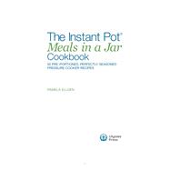 The Instant Pot Meals in a Jar Cookbook by Ellgen, Pamela, 9781612438948