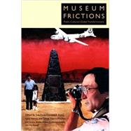 Museum Frictions by Karp, Ivan, 9780822338949