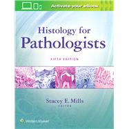 Histology for Pathologists by Mills, Stacey, 9781496398949