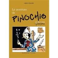 Le Aventure De Pinochio/ the Adventure of Pinochio by Belloni, Silvano, 9781847538949