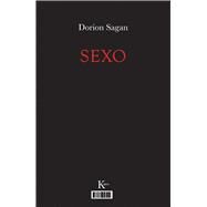 Sexo / Muerte by Sagan, Dorion; Volk, Tyler, 9788472458949