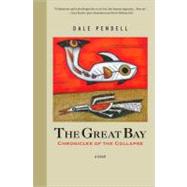 The Great Bay by Pendell, Dale, 9781556438950