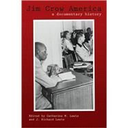 Jim Crow America by Lewis, Catherine M.; Lewis, J. Richard, 9781557288950
