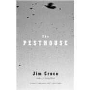 The Pesthouse by CRACE, JIM, 9780307278951
