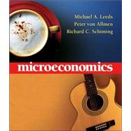 Microeconomics plus MyEconLab by Leeds, Michael A.; Von Allmen, Peter; Schiming, Richard C., 9780321278951