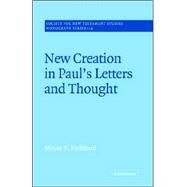 New Creation in Paul's Letters and Thought by Moyer V. Hubbard, 9780521018951