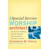 The Special Service Worship Architect by Cherry, Constance M., 9780801048951