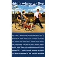 This Is Where We Live: Short Stories by 25 Contemporary North Carolina Writers by McFee, Michael, 9780807848951