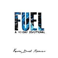 Fuel by Raines, Kevin Duel, 9781490788951