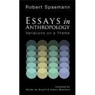 Essays in Anthropology: Variations on a Theme by Spaemann, Robert; De Graaff, Guido; Mumford, James, 9781606088951