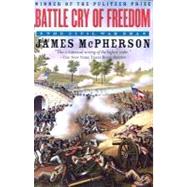 Battle Cry of Freedom The Civil War Era by McPherson, James M., 9780195168952