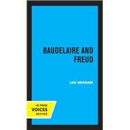 Baudelaire and Freud by Leo Bersani, 9780520328952
