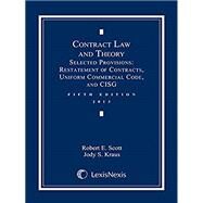 Contract Law and Theory Document Supplement by Scott, Robert E.; Kraus, Jody S., 9780769848952