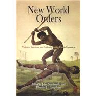 New World Orders by Smolenski, John; Humphrey, Thomas J., 9780812238952
