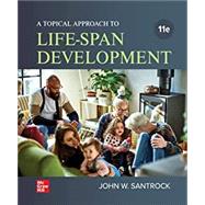 Loose Leaf for A Topical Approach to Life-Span Development by Santrock, John, 9781264058952