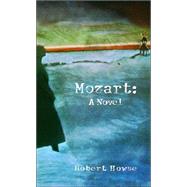 Mozart by Howse, Robert, 9781413478952