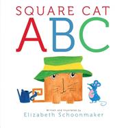 Square Cat ABC by Schoonmaker, Elizabeth; Schoonmaker, Elizabeth, 9781442498952