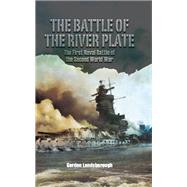 The Battle of the River Plate by Landsborough, Gordon, 9781473878952