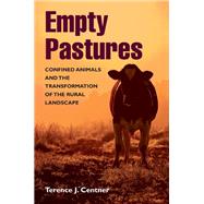 Empty Pastures by Centner, Terence J., 9780252028953