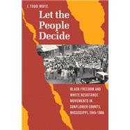 Let The People Decide by Moye, J. Todd, 9780807828953
