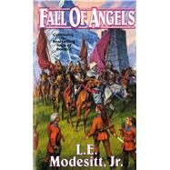 Fall of Angels by Modesitt, Jr., L. E., 9780812538953