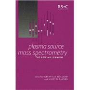 Plasma Source Mass Spectrometry by Holland, Grenville; Tanner, Scott D., 9780854048953