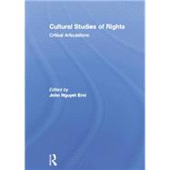 Cultural Studies of Rights: Critical Articulations by John  Erni;, 9781138008953