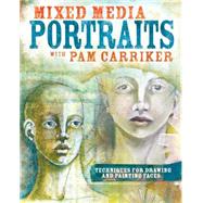 Mixed Media Portraits With Pam Carriker by Carriker, Pam, 9781440338953