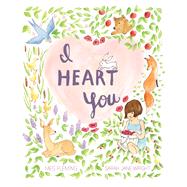 I Heart You by Fleming, Meg; Wright, Sarah Jane, 9781442488953