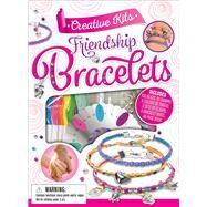Creative Kits: Friendship Bracelets by Unger, Liz, 9781626868953