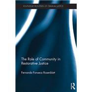 The Role of Community in Restorative Justice by Rosenblatt; Fernanda Fonseca, 9781138858954
