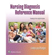 Nursing Diagnosis Reference Manual by PHELPS, LINDA LEE, 9781975198954