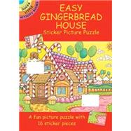 Easy Gingerbread House Sticker Picture Puzzle by Daste, Larry, 9780486438955