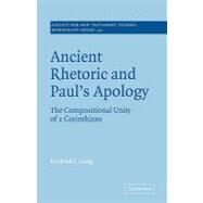 Ancient Rhetoric and Paul's Apology: The Compositional Unity of 2 Corinthians by Fredrick J. Long, 9780521078955