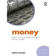 Money: What it is and how it affects the economy by Focardi; Sergio M., 9781138228955