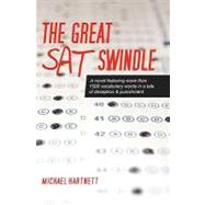 The Great SAT Swindle by Hartnett, Michael, 9781451518955