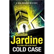 Cold Case (Bob Skinner series, Book 30) by Quintin Jardine, 9781472238955
