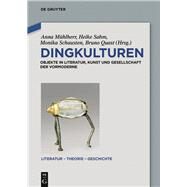 Dingkulturen by Muhlherr, Anna; Quast, Bruno; Sahm, Heike; Schausten, Monika, 9783110448955