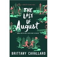 The Last of August by Cavallaro, Brittany, 9780062398956